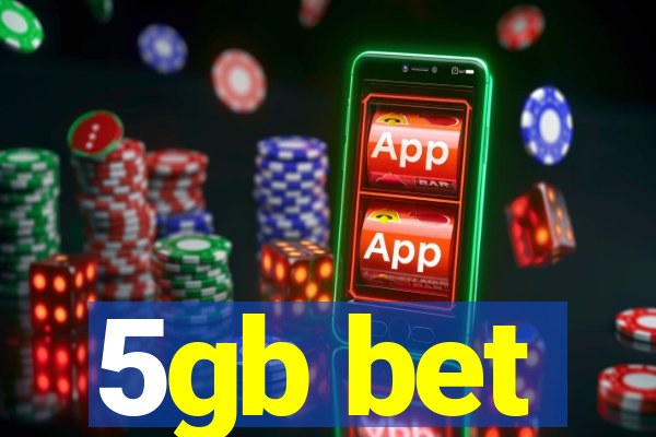5gb bet